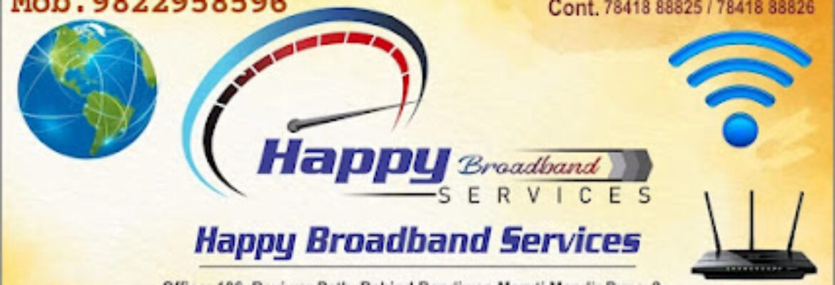 HAPPY BROADBAND SERVICE